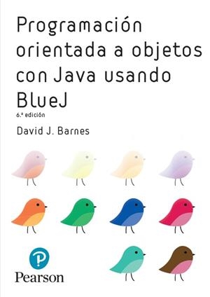 PROGRAMACIÓN OO CON JAVA USANDO BLUEJ | 9788490355312 | BARNES, DAVID / KOLLING, MICHAEL