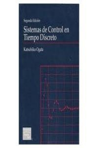 SISTEMAS DE CONTROL EN TIEMPO DISCRETO | 9789688805398 | OGATA, KATSUHIKO