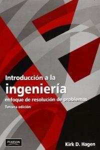 INTRODUCCIÓN A LA INGENIERÍA : ENFOQUE DE RESOLUCIÓN DE PROBLEMAS | 9786074422238 | HAGEN, KIRK D.