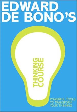 DE BONO'S THINKING COURSE (NEW EDITION) | 9781406612028 | DE BONO, EDWARD