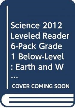 LEVELED READER 6-PACK GRADE 1 BELOW : EARTH AND WEATHER | 9780328678815