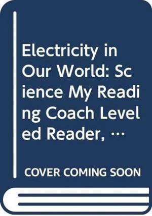LEVELED READER 6-PACK GRADE 1 ON : ELECTRICITY IN OUR WORLD | 9780328678921