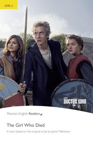 PEARSON ENGLISH READERS : DOCTOR WHO : THE GIRL WHO DIED ((BOOK & MP3 PACK)) | 9781292208213 | ROLLASON, JANE
