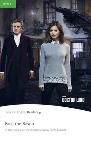 PEARSON ENGLISH READERS : DOCTOR WHO : FACE THE RAVEN ((BOOK & MP3 PACK)) | 9781292230641 | TAYLOR, NANCY