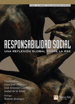 RESPONSABILIDAD SOCIALUNA REFLEXIÓN GLOBAL SOBRE LA RSE | 9788483226391 | ALMAGRO, JUAN JOSÉ