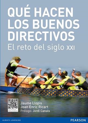 QUÉ HACEN LOS BUENOS DIRECTIVOS. EL RETO DEL SIGLO XXI | 9788415552680 | LLOPIS, JAUME / RICART, JOAN ENRIC