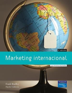MARKETING INTERNACIONAL | 9788420546193 | BRADLEY, FRANK / CALDERÓN, HAYDEÉ