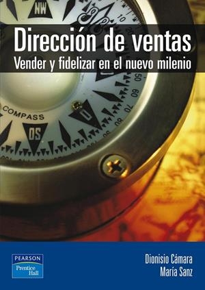 DIRECCIÓN DE VENTAS | 9788420532127 | CÁMARA, DIONISIO / SANZ, MARÍA