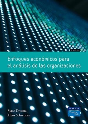 ENFOQUES ECONÓMICOS PARA EL ANÁLISIS DE LAS ORGANIZACIONES | 9788483225950 | DOUMA, SYTSE / SCHREUDER, HEIN