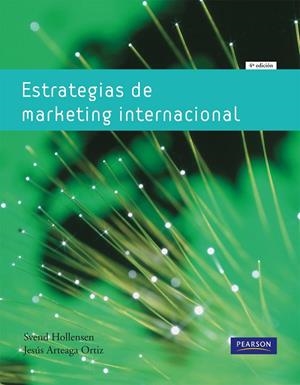 ESTRATEGIAS DE MARKETING INTERNACIONAL | 9788483226407 | HOLLENSEN, SVEND / ARTEAGA, JESÚS