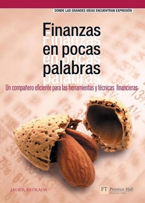 FINANZAS EN POCAS PALABRAS. UN COMPAÑERO EFICIENTE PARA LAS HERRAMIENTAS Y TÉCNICAS FINANCIERAS | 9788489660359 | ESTRADA, JAVIER