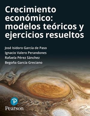 CRECIMIENTO ECONÓMICO : MODELOS TEÓRICOS Y EJERCICIOS RESUELTOS | 9788490355091 | VALERO PERANDONES, IGNACIO
