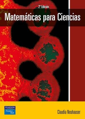 MATEMÁTICAS PARA CIENCIAS | 9788420542539 | NEUHAUSER, CLAUDIA