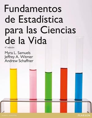 FUNDAMENTOS DE ESTADÍSTICA PARA LAS CIENCIAS DE LA VIDA | 9788478291373 | SAMUELS, MYRA L / WITMER, JEFFREY