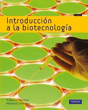 INTRODUCCIÓN A LA BIOTECNOLOGÍA | 9788478291175 | THIEMAN, WILLIAM J. / PALLADINO, MICHAEL A.