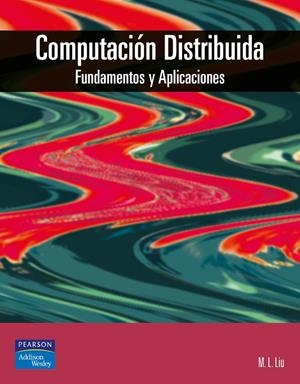 COMPUTACIÓN DISTRIBUIDA | 9788478290666 | LIU, M.L.