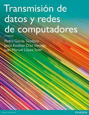 TRANSMISION DE DATOS Y REDES DE COMPUTADORAS | 9788490354612 | GARCÍA TEODORO, PEDRO