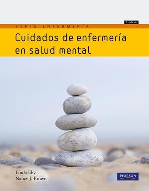 CUIDADOS DE ENFERMERIA EN SALUD MENTAL | 9788483226483 | EBY, LINDA / BROWN, NANCY J.