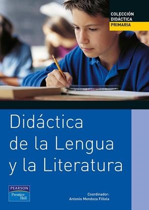 DIDÁCTICA DE LA LENGUA Y LA LITERATURA PARA PRIMARIA | 9788420534558 | MENDOZA, ANTONIO