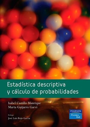 ESTADÍSTICA DESCRIPTIVA Y CÁLCULO DE PROBABILIDADES | 9788420548067 | CASTILLO, ISABEL / GUIJARRO, MARTA