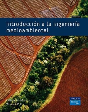 INTRODUCCIÓN A LA INGENIERÍA MEDIOAMBIENTAL | 9788483224441 | MASTERS, GILBERT M.