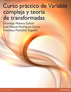 CURSO PRÁCTICO DE VARIABLE COMPLEJA Y TEORÍA DE TRANSFORMADA | 9788490354070 | PESTANA GALVÁN, DOMINGO