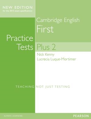 CAMBRIDGE FIRST VOLUME 2 PRACTICE TESTS PLUS NEW EDITION STUDENTS' BOOKWITHOUT KEY | 9781447966234 | KENNY, NICK