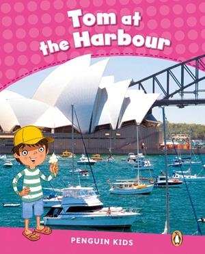 PEARSON ENGLISH READERS : TOM AT THE HARBOUR | 9781408288276 | INGHAM, BARBARA