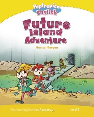 PEARSON ENGLISH READERS : POPTROPICA ENGLISH FUTURE ISLAND ADVENTURE | 9781408288498 | LAIDLAW, CAROLINE