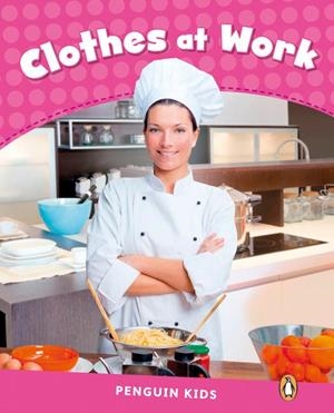 PEARSON ENGLISH READERS : CLOTHES AT WORK | 9781408288139 | EROCAK, LINNETTE