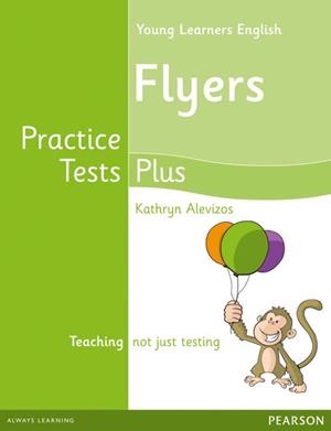 YOUNG LEARNERS ENGLISH FLYERS PRACTICE TESTS PLUS STUDENTS' BOOK | 9781408296554 | ALEVIZOS, KATHRYN