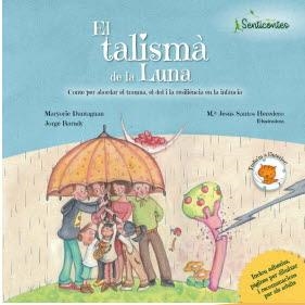 TALISMÀ DE LA LUNA, EL | 9788426726964 | BARUDY, JORGE / DANTAGNAN, MARYORIE / SANTOS, MªJESUS