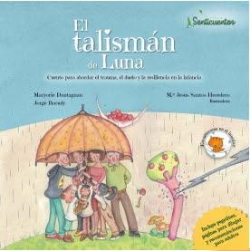 TALISMÁN DE LUNA, EL | 9788426726810 | BARUDY, JORGE / DANTAGNAN, MARYORIE / SANTOS, MªJESUS