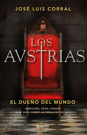 AUSTRIAS, LOS. EL DUEÑO DEL MUNDO | 9788408205647 | CORRAL, JOSÉ LUIS