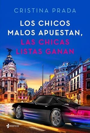 CHICOS MALOS APUESTAN, LAS CHICAS LISTAS GANAN, LOS | 9788408205395 | PRADA, CRISTINA