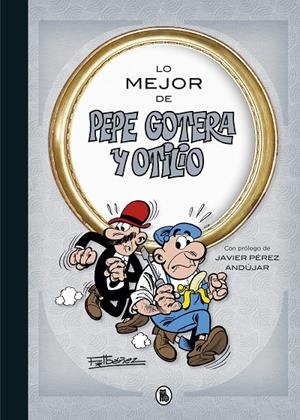 LO MEJOR PEPE GOTERA Y OTILIO | 9788402421708 | IBAÑEZ, FRANCISCO