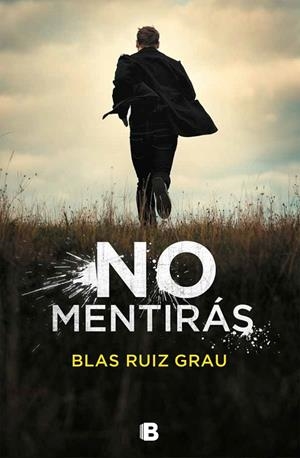 NO MENTIRÁS | 9788466665704 | RUIZ GRAU, BLAS
