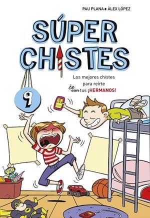 SUPERCHISTES 09. HERMANOS | 9788417460709 | PLANA, PAU