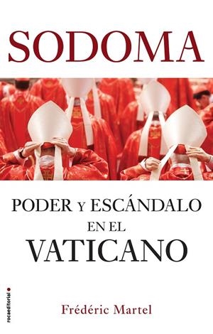 SODOMA. PODER Y CORRUPCIÓN EN EL VATICANO | 9788417541767 | MARTEL, FREDERIC