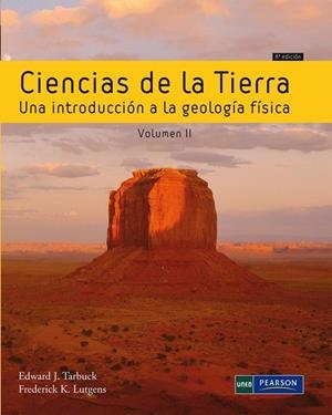 CIENCIAS DE LA TIERRA VOLUMEN II | 9788483226667 | TARBUCK, EDWARD J / LUTGENS, FREDERICK K.