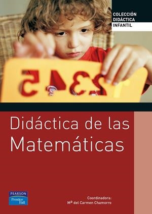 DIDÁCTICA DE LAS MATEMÁTICAS PARA EDUCACIÓN INFANTIL | 9788420548074 | CHAMORRO, Mª DEL CARMEN