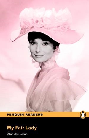 PEARSON ENGLISH READERS : MY FAIR LADY (BOOK AND MP3 PACK) | 9781447925682 | LERNER, ALAN
