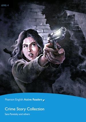 PEARSON ENGLISH READERS : CRIME STORY COLLECTION (BOOK AND MULTI-ROM WITH MP3 PACK) | 9781447967682 | PARETSKY, SARA