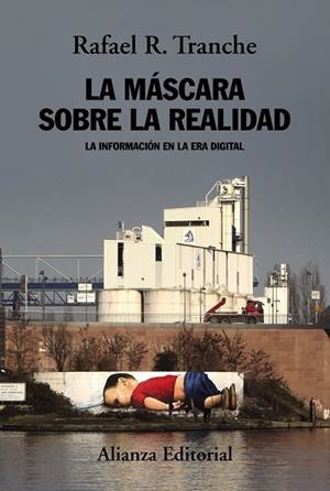 MÁSCARA SOBRE LA REALIDAD, LA | 9788491814771 | TRANCHE, RAFAEL R.