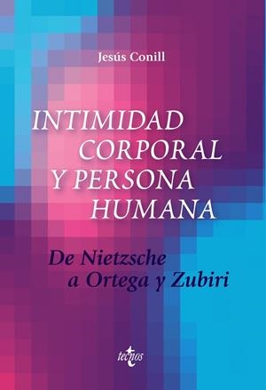 INTIMIDAD CORPORAL Y PERSONA HUMANA | 9788430976317 | CONILL, JESÚS