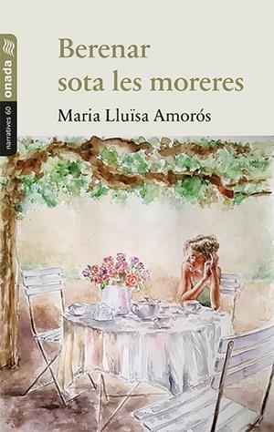BERENAR SOTA LES MORERES | 9788417638191 | AMORÓS, MARIA LLUÏSA