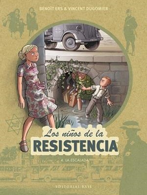 NIÑOS DE LA RESISTENCIA 04, LOS : LA ESCALADA | 9788417760175 | DUGOMIER, VINCENT