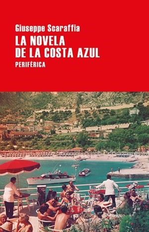 NOVELA DE LA COSTA AZUL, LA | 9788416291823 | SCARAFFIA, GIUSEPPE