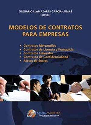 MODELOS DE CONTRATOS PARA EMPRESAS | 9788494977107 | LLAMAZARES GARCIA-LOMAS, OLEGARIO