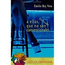 A ELLAS QUE NO SON CONVENCIONALES | 9788417784423 | REY VERA, EMILIO